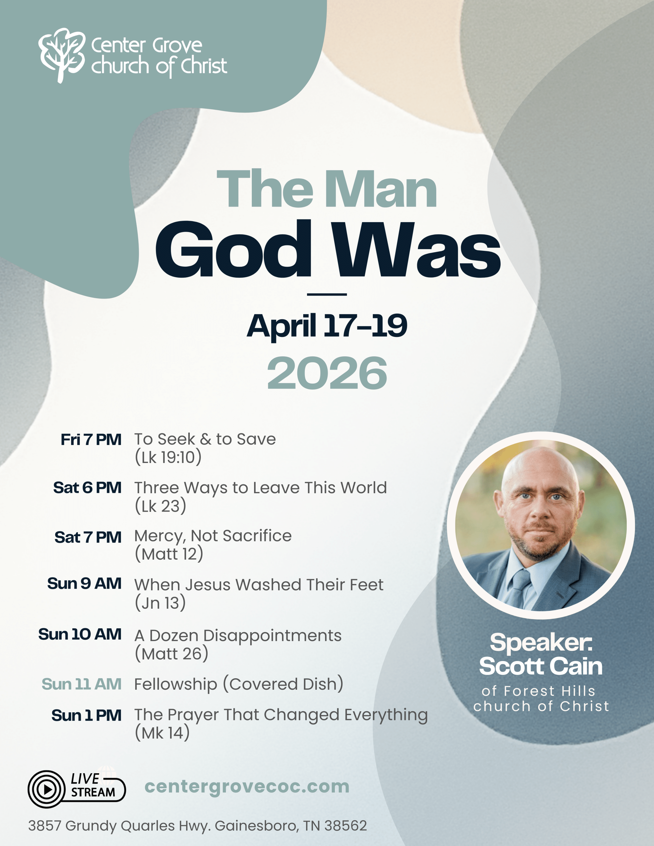 Spring Gospel Meeting – “The Man God Was” with Scott Cain