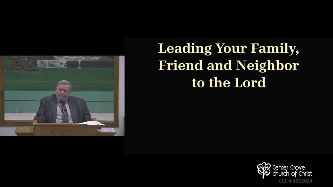 Leading Your Family, Friend, and Neighbor to the Lord Image
